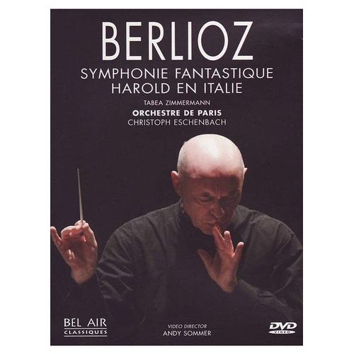 Berlioz - Symphonie Fantastique, Harold En Italie