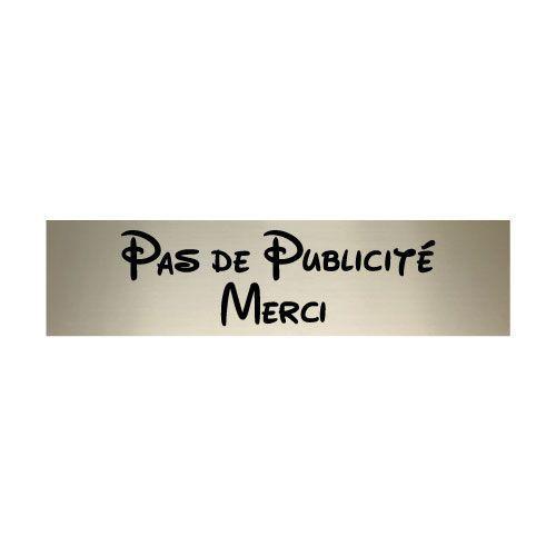Plaque de Boite Aux Lettres Pas de Publicite Merci - Dimensions 10 x 2,5 Cm  - Aspect Or Brosse avec ecriture Disney Noir