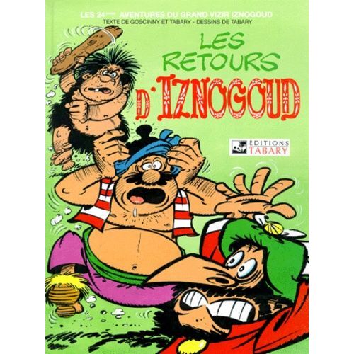 Iznogoud Tome 24 : Les Retours D'iznogoud