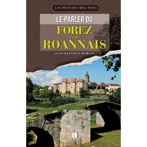 Le Parler Du Forez Et Du Roannais