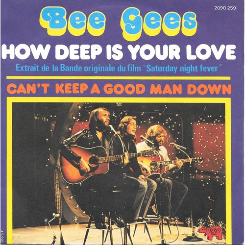 How Deep Is Your Love / Can't Keep A Good Man Down [Vinyle 45 Tours 7"]