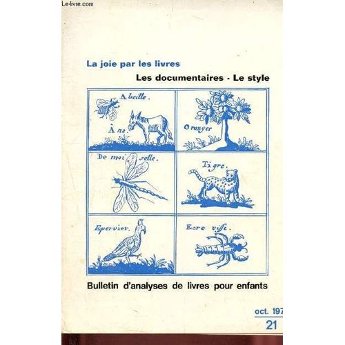 Bulletin D Analyses De Livres Pour Enfants N°21 - Octobre 1970 : Les Documentaires - Le Style : L Écriture Dans Les Livres Pour Enfnats, Par Isabelle Jan - Les Documentaires, Par Marysol Roldan Et(...)