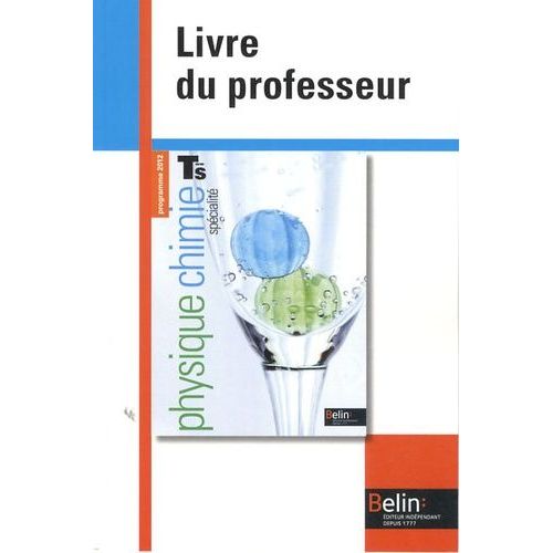 Physique, Chimie, Term S Spécialité - Livre Du Professeur - Programme 2012