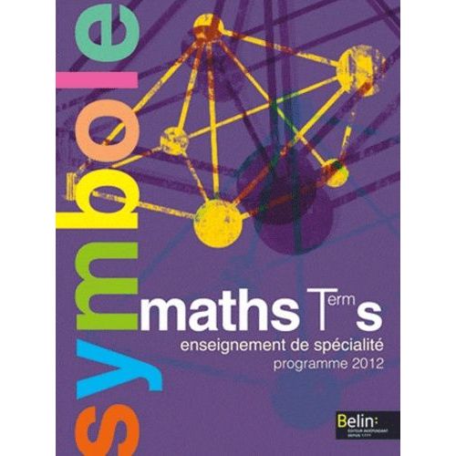 Maths Tle S Enseignement De Spécialité - Programme 2012