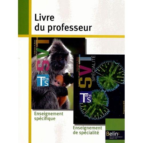 Sciences De La Vie Et De La Terre Tle S - Livre Du Professeur, Programme 2012