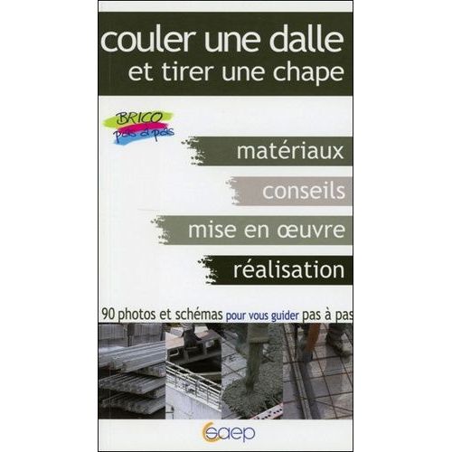 Couler Une Dalle, Tirer Une Chape