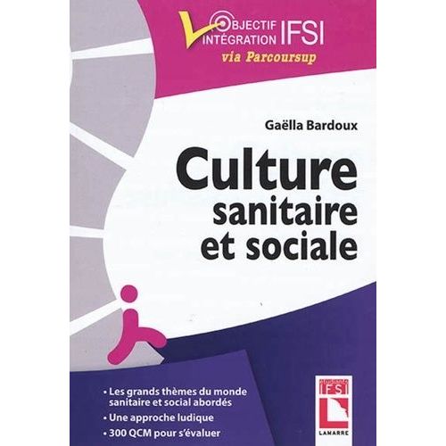 Culture Sanitaire Et Sociale - L'essentiel À Connaître, Exercices Et Qcm D'entraînement