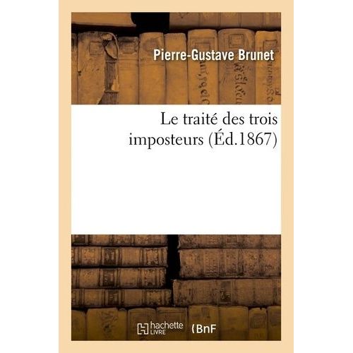 Le Traité Des Trois Imposteurs (Éd.1867)