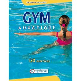 Gym Aquatique - 120 Exercices