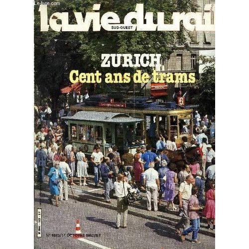La Vie Du Rail 1863 - 14 Octobre 1982 - Zurich Cent Ans De Trams