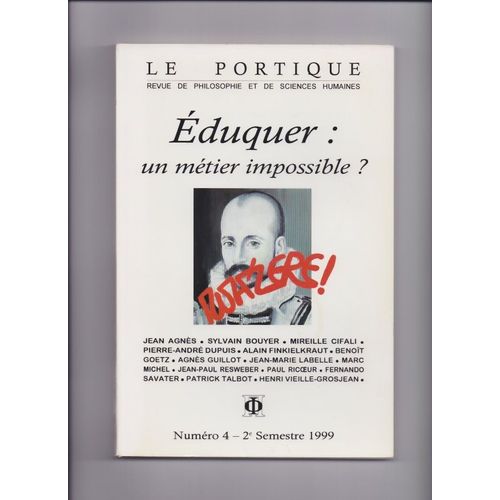 Le Portique N° 4 : Éduquer, Un Métier Impossible ?