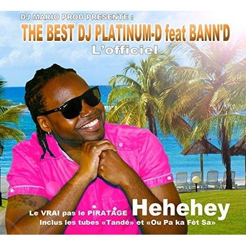 The Best Dj Platinum D Feat Bann'd : L'officiel