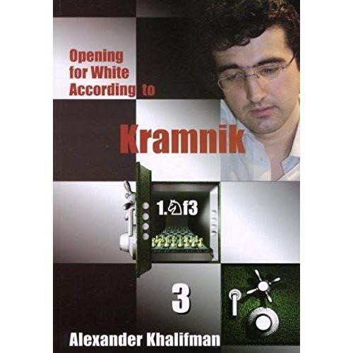 Opening For White According To Kramnik: 1.Nf3: Volume 3