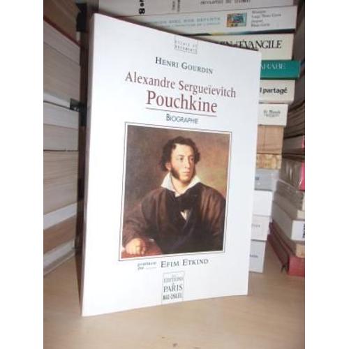 Alexandre Sergueievitch Pouchkine : Préface De Efim Etkind