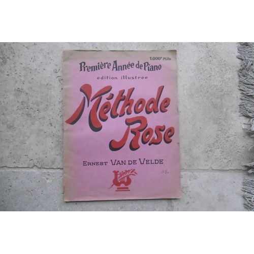 Rare Ancienne Méthode Rose Édition Illustrée Première Année De Piano , Ernest Van De Velde