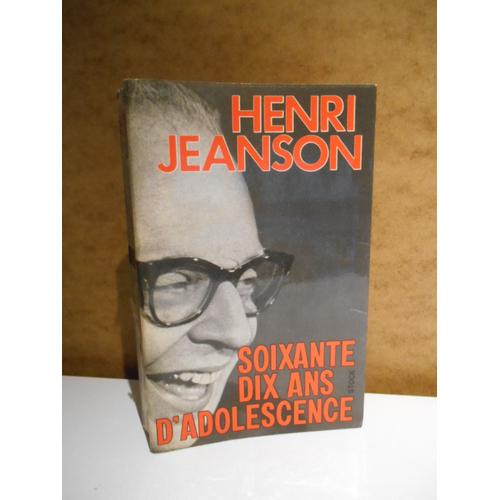 Soixante Dix Ans D'adolescence / Henri Jeanson / Réf57208