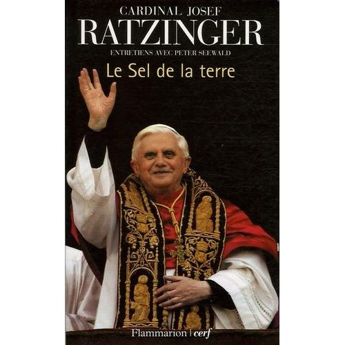 Le Sel De La Terre - Le Christianisme Et L'eglise Catholique Au Seuil Du Iiie Millénaire