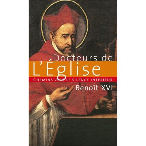 Chemins Vers Le Silence Intérieur Avec Les Docteurs De L'eglise