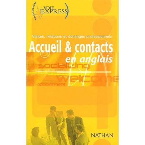 Accueil & Contacts En Anglais - Visites, Relations Et Échanges Professionnels