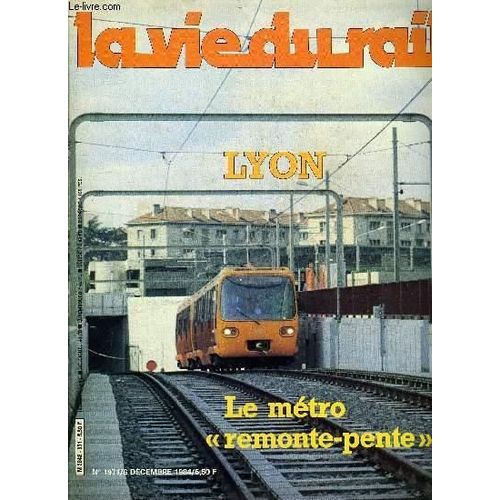 La Vie Du Rail 1971 Lyon Le Métro "Remonte-Pente"