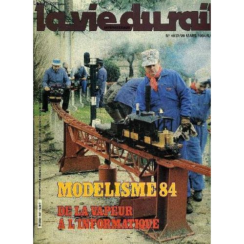 La Vie Du Rail 1937 Modélisme 84 De La Vapeur À L'informatique