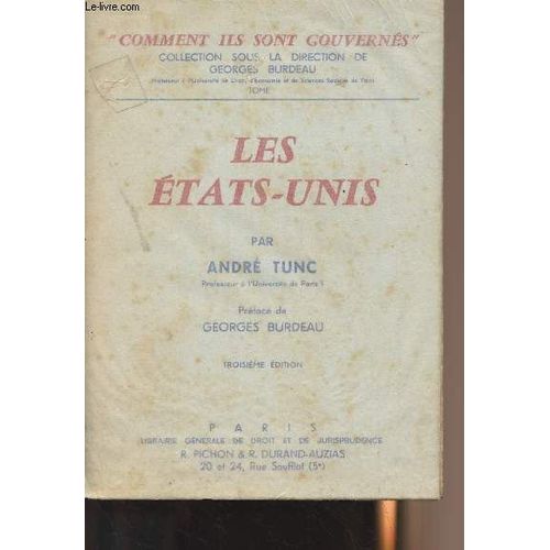 Les Etats-Unis - Collection Comment Ils Sont Gouvernés - Tome 1