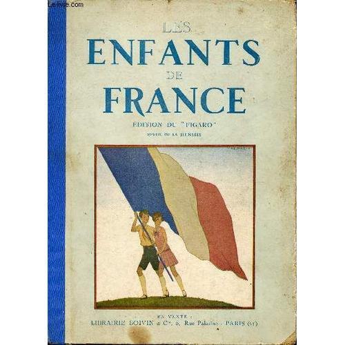 Les Enfants De France - Année 1929 - N°25 À 38 - Du 1er Mars Au 15 Septembre 1929 - En Revenant De Pontoise Par René De Martinprey - Le Chevalier De Forbin Par Fernand De L Eglise - Le Maréchal Foch -(...)