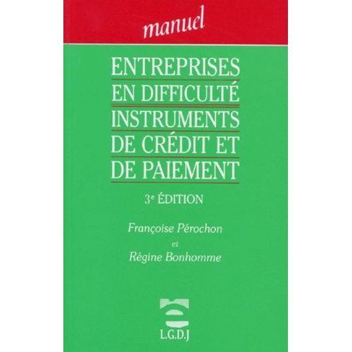 Entreprises En Difficulté - Instruments De Crédit Et De Paiement