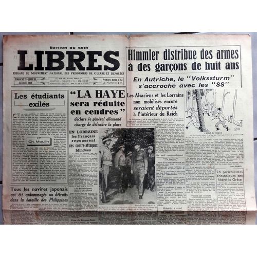 39-45 : Vieux Journal Authentique "Libres" Des 29 Et 30 Octobre 1944 (Himmler, Claude Garnier, Insterburg...)