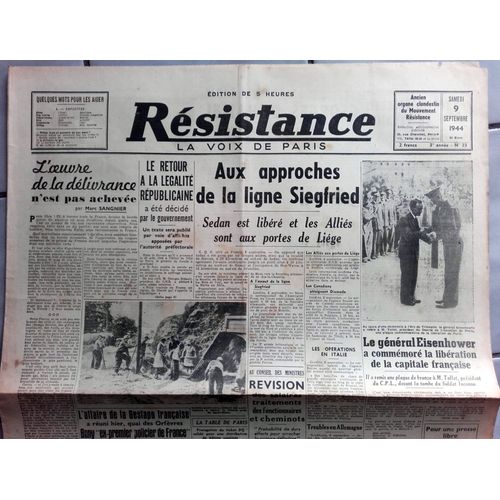 39-45 : Vieux Journal Authentique "Résistance" Du 9 Septembre 1944 (Photos Bataille De Paris, Marc Sangnier, Ligne Siegfried...)