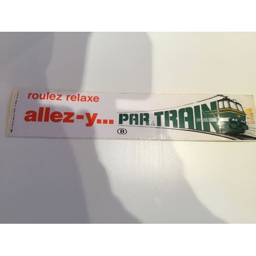 Autocollant Roulez Relaxe Allez-Y Par Train ( 5 X 25 Cm )