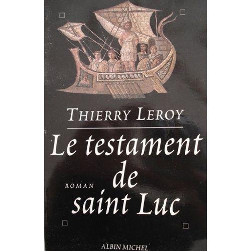 Le Testament De Saint Luc (Roman 1996) - 9782226086044
