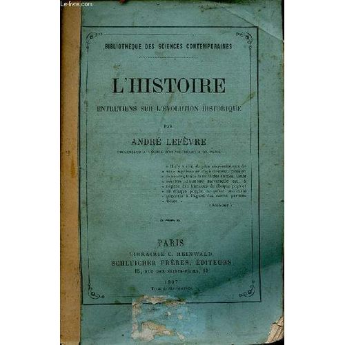 L Histoire Entretiens Sur L Évolution Historique - Collection Bibliothèque Des Sciences Contemporaines Deuxième Série I.