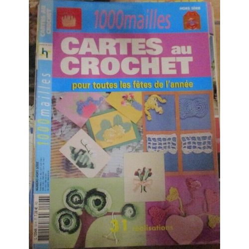 Cartes Au Crochet Pour Toutes Les Fêtes De L'année 1000 Mailles 2004