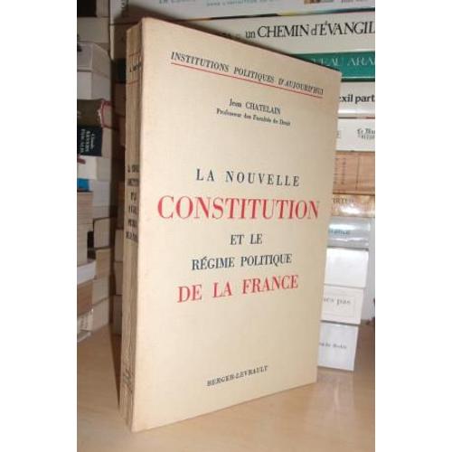 La Nouvelle Constitution Et Le Regime Politique De La France