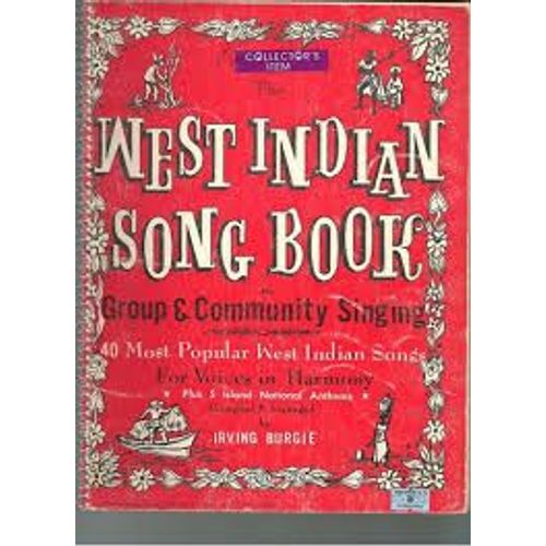 West Indian Song Book - 40 Popular Songs Arranged Bu Irving Burgie - Illustrations Cabell Turner