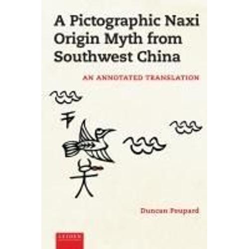 A Pictographic Naxi Origin Myth From Southwest China