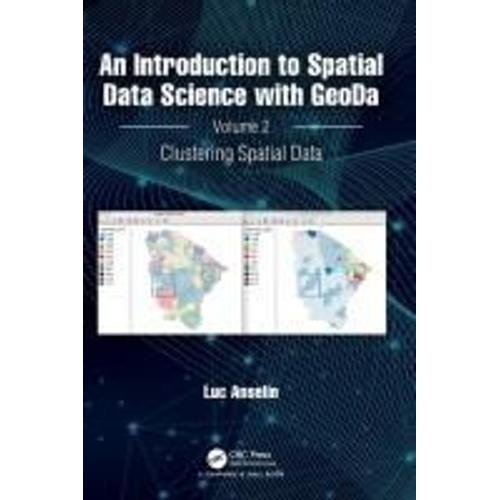 An Introduction To Spatial Data Science With Geoda