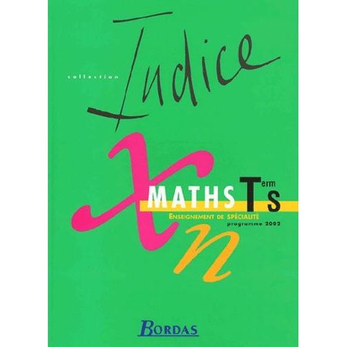 Maths Terminale S. Enseignement De Spécialité, Programme 2002