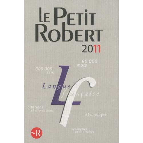 Le Petit Robert - Dictionnaire Alphabétique Et Analogique De La Langue Française