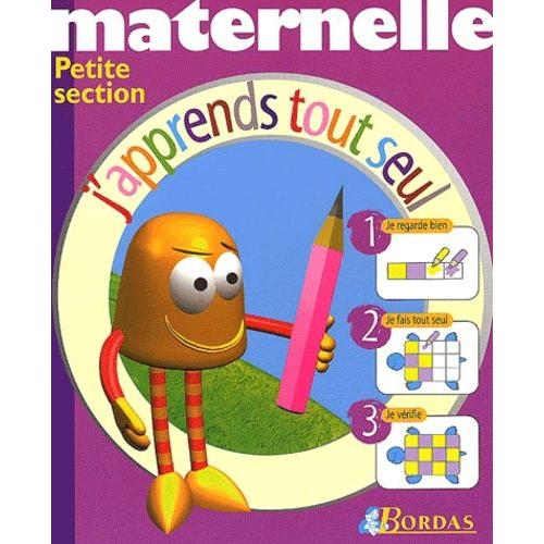 J'apprends Tout Seul Maternelle Petite Section