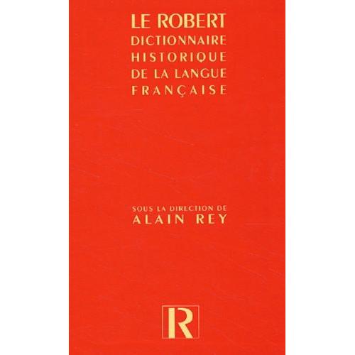 Dictionnaire Historique De La Langue Française Coffret 3 Volumes