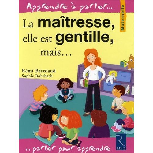 La Maîtresse, Elle Est Gentille, Mais