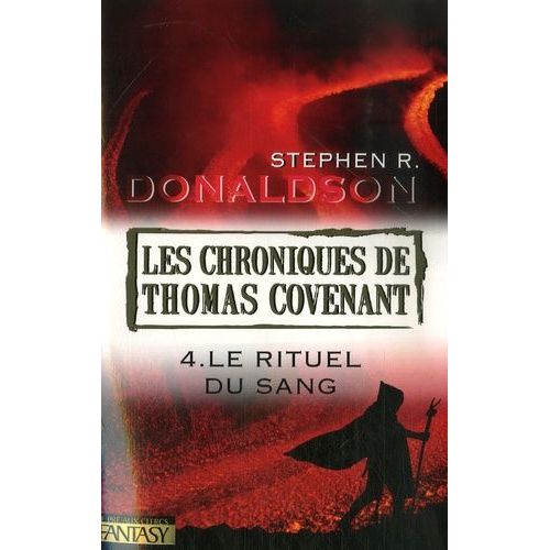 Les Chroniques De Thomas Covenant Tome 4 - Le Rituel Du Sang