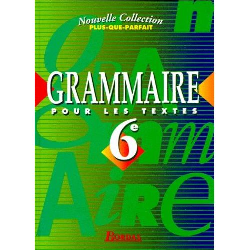 Grammaire Pour Les Textes 6eme