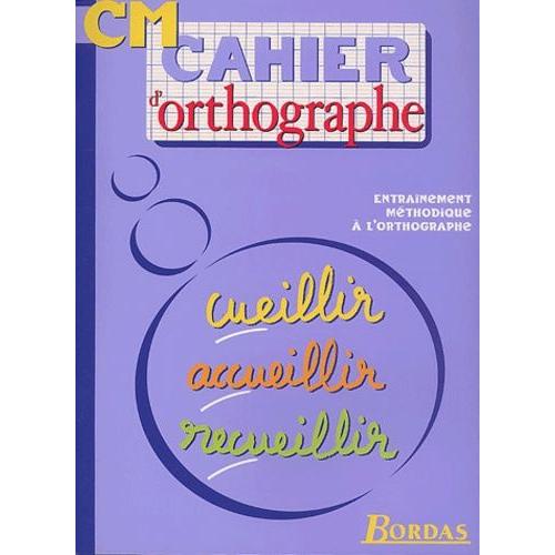 Cahier D'orthographe Cm