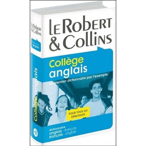 Le Robert & Collins Collège Anglais - Dictionnaire Français-Anglais Et Anglais-Français