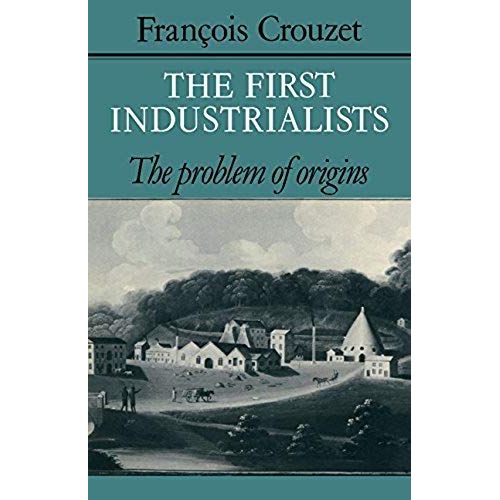 The First Industrialists