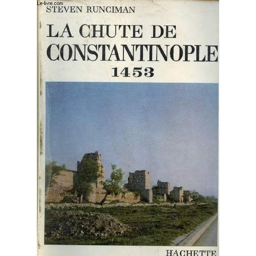 La Chute De Constantinople 1453.