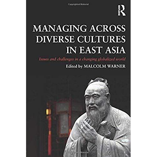 Managing Across Diverse Cultures In East Asia